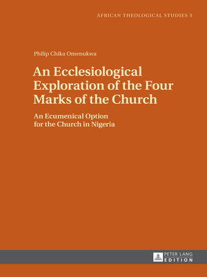 cover image of An Ecclesiological Exploration of the Four Marks of the Church